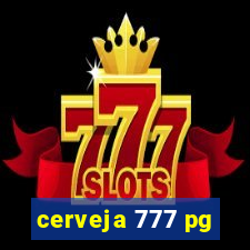 cerveja 777 pg